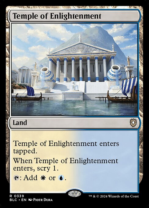 Temple of Enlightenment enters tapped.
When Temple of Enlightenment enters, scry 1.
{T}: Add {W} or {U}.