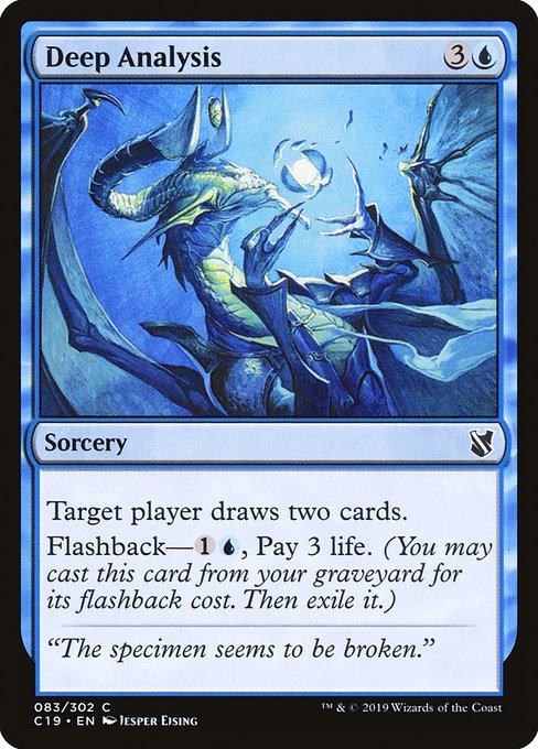 Target player draws two cards.
Flashback—{1}{U}, Pay 3 life. (You may cast this card from your graveyard for its flashback cost. Then exile it.)