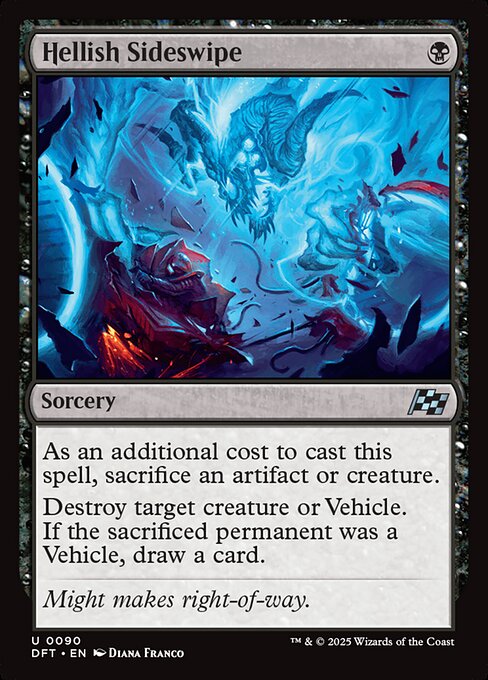 As an additional cost to cast this spell, sacrifice an artifact or creature.
Destroy target creature or Vehicle. If the sacrificed permanent was a Vehicle, draw a card.