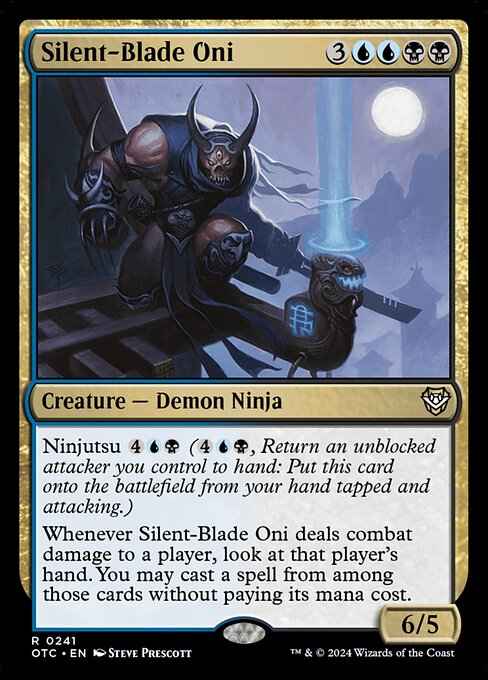 Ninjutsu {4}{U}{B} ({4}{U}{B}, Return an unblocked attacker you control to hand: Put this card onto the battlefield from your hand tapped and attacking.)
Whenever Silent-Blade Oni deals combat damage to a player, look at that player's hand. You may cast a spell from among those cards without paying its mana cost.