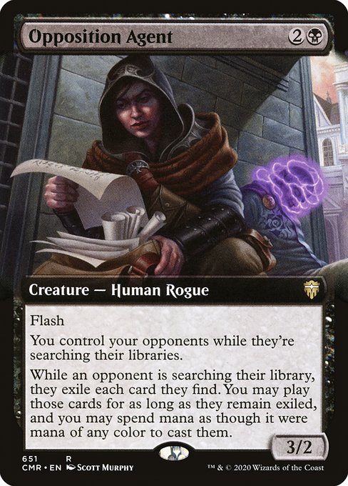 Flash
You control your opponents while they're searching their libraries.
While an opponent is searching their library, they exile each card they find. You may play those cards for as long as they remain exiled, and you may spend mana as though it were mana of any color to cast them.