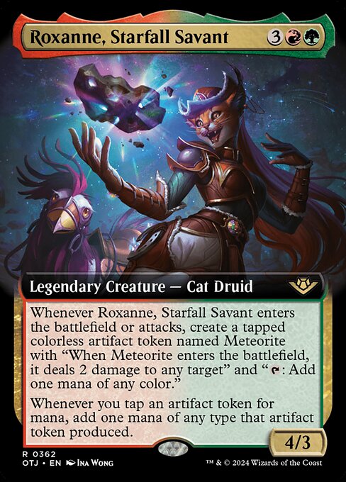 Whenever Roxanne, Starfall Savant enters the battlefield or attacks, create a tapped colorless artifact token named Meteorite with "When Meteorite enters the battlefield, it deals 2 damage to any target" and "{T}: Add one mana of any color."
Whenever you tap an artifact token for mana, add one mana of any type that artifact token produced.