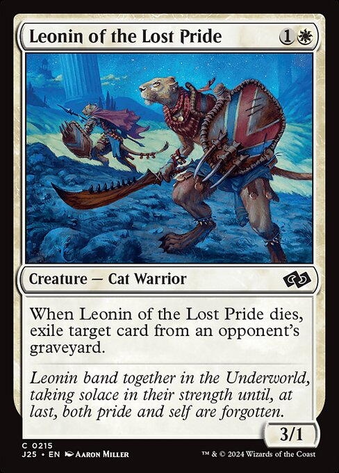 When Leonin of the Lost Pride dies, exile target card from an opponent's graveyard.