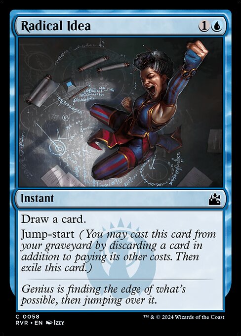 Draw a card.
Jump-start (You may cast this card from your graveyard by discarding a card in addition to paying its other costs. Then exile this card.)