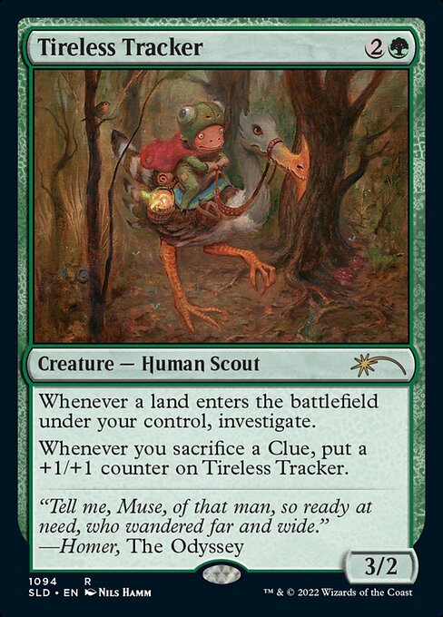 Landfall — Whenever a land enters the battlefield under your control, investigate. (Create a Clue token. It's an artifact with "{2}, Sacrifice this artifact: Draw a card.")
Whenever you sacrifice a Clue, put a +1/+1 counter on Tireless Tracker.