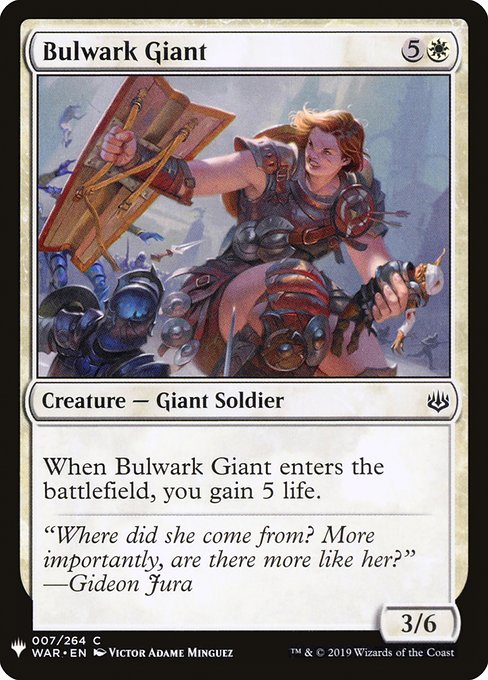 When Bulwark Giant enters the battlefield, you gain 5 life.