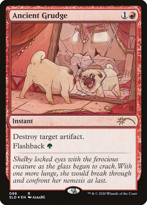 Destroy target artifact.
Flashback {G} (You may cast this card from your graveyard for its flashback cost. Then exile it.)