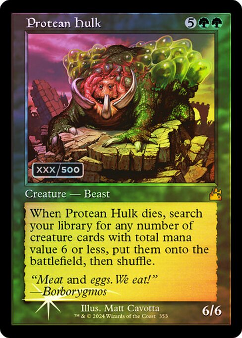 When Protean Hulk dies, search your library for any number of creature cards with total mana value 6 or less, put them onto the battlefield, then shuffle.