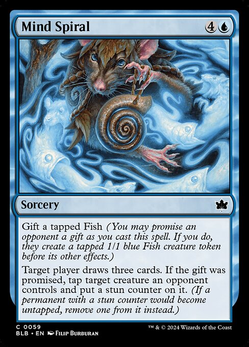 Gift a tapped Fish (You may promise an opponent a gift as you cast this spell. If you do, they create a tapped 1/1 blue Fish creature token before its other effects.)
Target player draws three cards. If the gift was promised, tap target creature an opponent controls and put a stun counter on it. (If a permanent with a stun counter would become untapped, remove one from it instead.)