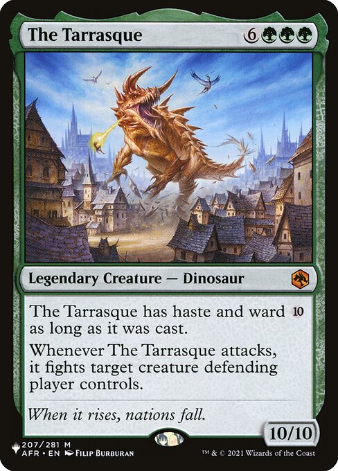 The Tarrasque has haste and ward {10} as long as it was cast.
Whenever The Tarrasque attacks, it fights target creature defending player controls.