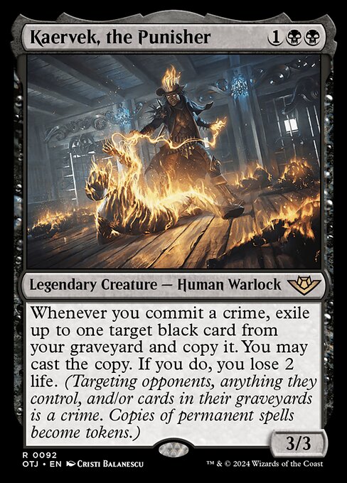 Whenever you commit a crime, exile up to one target black card from your graveyard and copy it. You may cast the copy. If you do, you lose 2 life. (Targeting opponents, anything they control, and/or cards in their graveyards is a crime. Copies of permanent spells become tokens.)