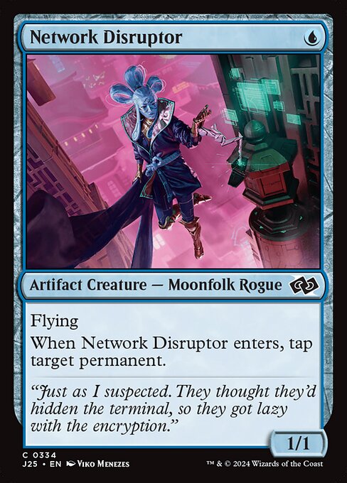 Flying
When Network Disruptor enters, tap target permanent.