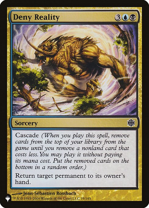 Cascade (When you cast this spell, exile cards from the top of your library until you exile a nonland card that costs less. You may cast it without paying its mana cost. Put the exiled cards on the bottom in a random order.)
Return target permanent to its owner's hand.