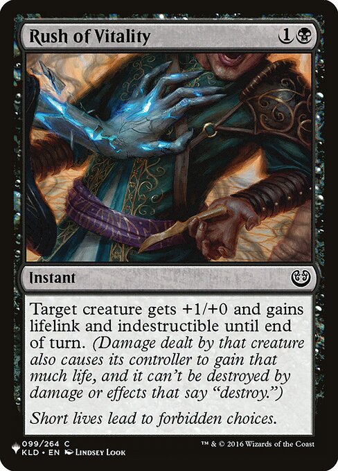 Target creature gets +1/+0 and gains lifelink and indestructible until end of turn. (Damage dealt by that creature also causes its controller to gain that much life, and it can't be destroyed by damage or effects that say "destroy.")