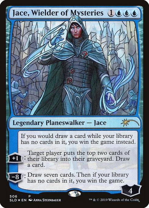 If you would draw a card while your library has no cards in it, you win the game instead.
+1: Target player mills two cards. Draw a card.
−8: Draw seven cards. Then if your library has no cards in it, you win the game.