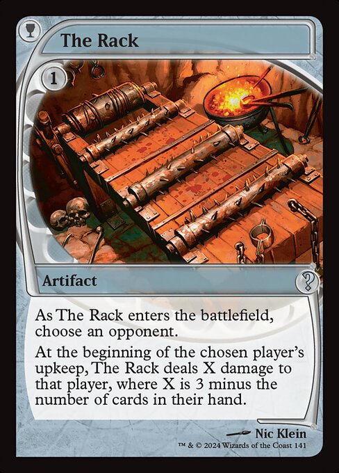 As The Rack enters, choose an opponent.
At the beginning of the chosen player's upkeep, The Rack deals X damage to that player, where X is 3 minus the number of cards in their hand.