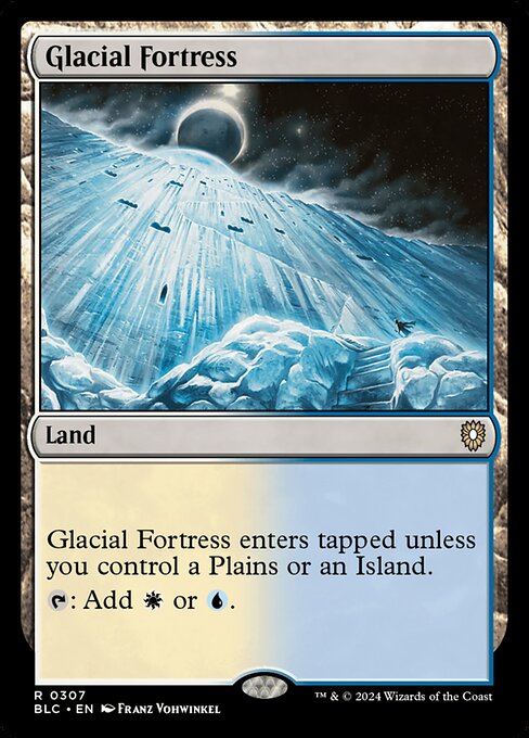 Glacial Fortress enters the battlefield tapped unless you control a Plains or an Island.
{T}: Add {W} or {U}.