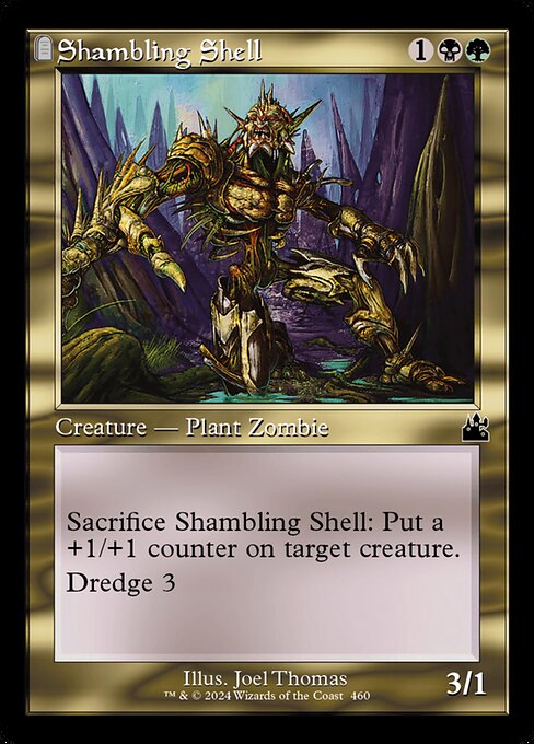 Sacrifice Shambling Shell: Put a +1/+1 counter on target creature.
Dredge 3 (If you would draw a card, you may mill three cards instead. If you do, return this card from your graveyard to your hand.)