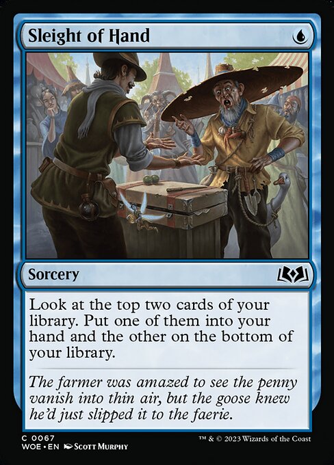 Look at the top two cards of your library. Put one of them into your hand and the other on the bottom of your library.