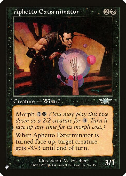 Morph {3}{B} (You may cast this card face down as a 2/2 creature for {3}. Turn it face up any time for its morph cost.)
When Aphetto Exterminator is turned face up, target creature gets -3/-3 until end of turn.