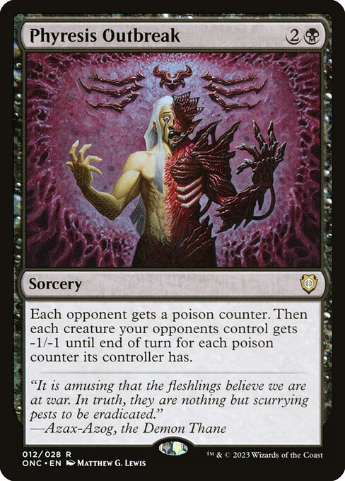 Each opponent gets a poison counter. Then each creature your opponents control gets -1/-1 until end of turn for each poison counter its controller has.