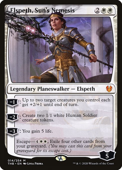 −1: Up to two target creatures you control each get +2/+1 until end of turn.
−2: Create two 1/1 white Human Soldier creature tokens.
−3: You gain 5 life.
Escape—{4}{W}{W}, Exile four other cards from your graveyard. (You may cast this card from your graveyard for its escape cost.)