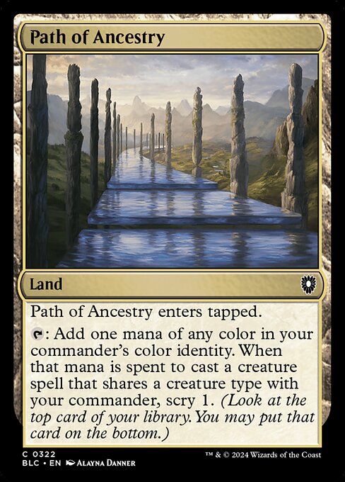 Path of Ancestry enters the battlefield tapped.
{T}: Add one mana of any color in your commander's color identity. When that mana is spent to cast a creature spell that shares a creature type with your commander, scry 1. (Look at the top card of your library. You may put that card on the bottom.)
