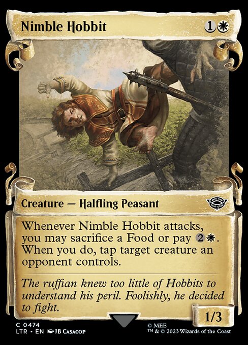 Whenever Nimble Hobbit attacks, you may sacrifice a Food or pay {2}{W}. When you do, tap target creature an opponent controls.