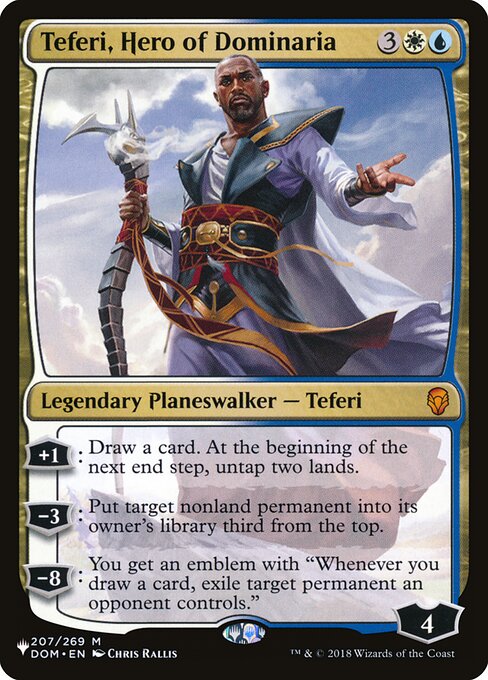 +1: Draw a card. At the beginning of the next end step, untap up to two lands.
−3: Put target nonland permanent into its owner's library third from the top.
−8: You get an emblem with "Whenever you draw a card, exile target permanent an opponent controls."