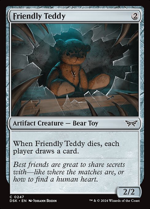 When Friendly Teddy dies, each player draws a card.