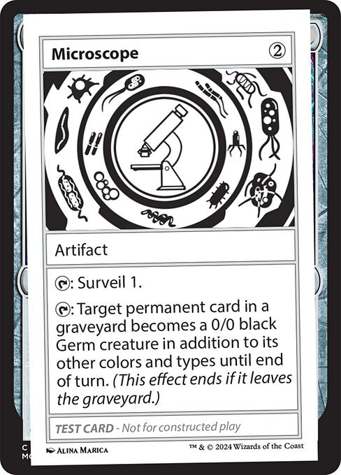 {T}: Surveil 1.
{T}: Target permanent card in a graveyard becomes a 0/0 black Germ creature in addition to its other colors and types until end of turn. (This effect ends if it leaves the graveyard.)
