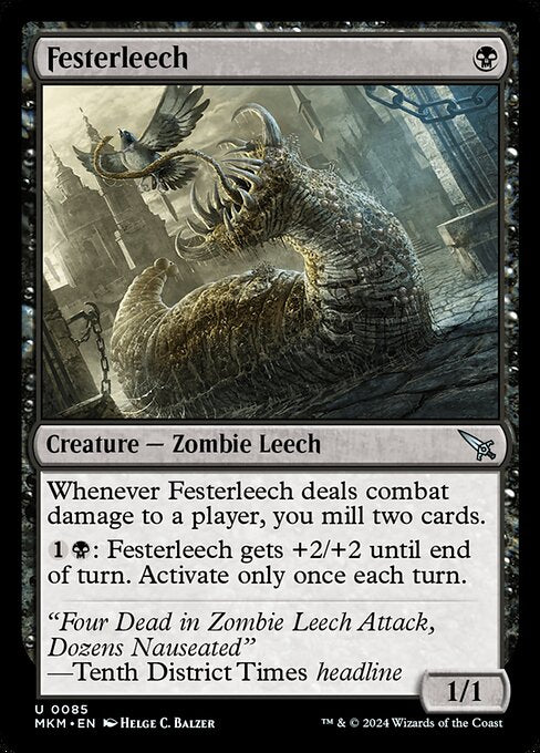 Whenever Festerleech deals combat damage to a player, you mill two cards.
{1}{B}: Festerleech gets +2/+2 until end of turn. Activate only once each turn.