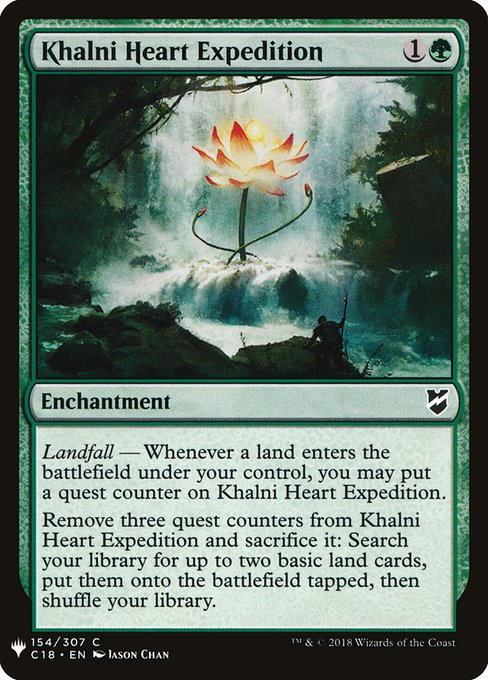 Landfall — Whenever a land you control enters, you may put a quest counter on Khalni Heart Expedition.
Remove three quest counters from Khalni Heart Expedition and sacrifice it: Search your library for up to two basic land cards, put them onto the battlefield tapped, then shuffle.