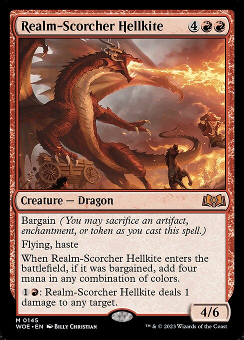 Bargain (You may sacrifice an artifact, enchantment, or token as you cast this spell.)
Flying, haste
When Realm-Scorcher Hellkite enters the battlefield, if it was bargained, add four mana in any combination of colors.
{1}{R}: Realm-Scorcher Hellkite deals 1 damage to any target.