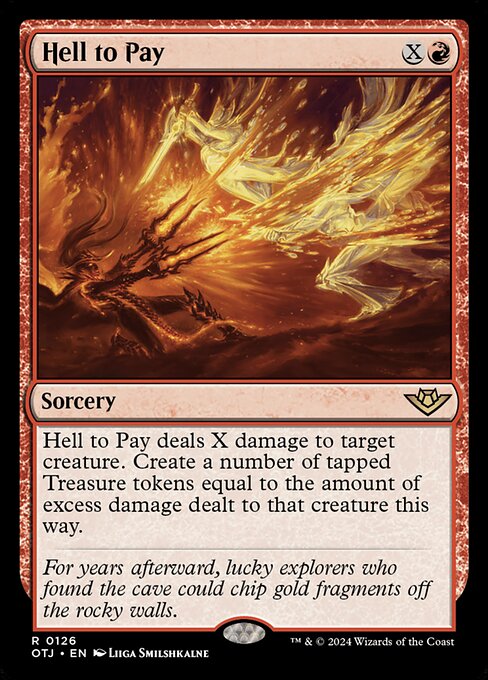 Hell to Pay deals X damage to target creature. Create a number of tapped Treasure tokens equal to the amount of excess damage dealt to that creature this way.