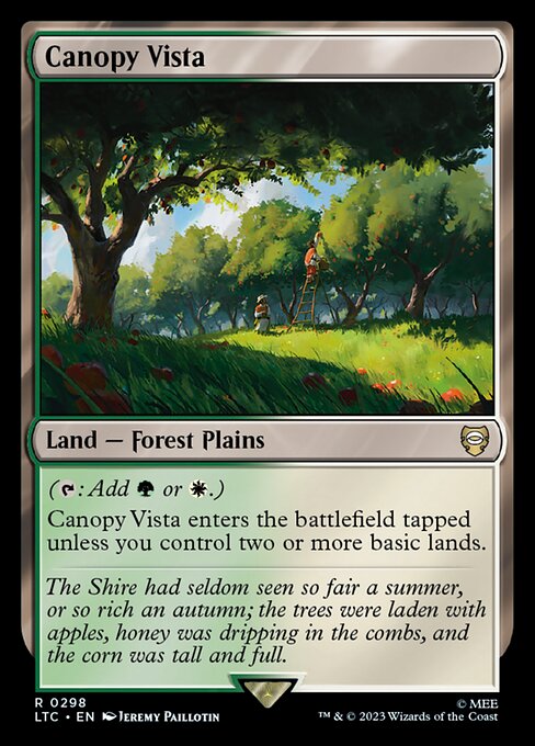 ({T}: Add {G} or {W}.)
Canopy Vista enters tapped unless you control two or more basic lands.