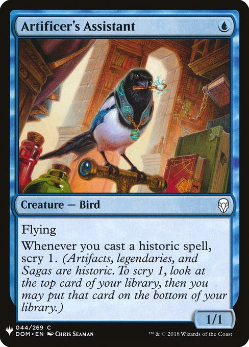 Flying
Whenever you cast a historic spell, scry 1. (Artifacts, legendaries, and Sagas are historic. To scry 1, look at the top card of your library, then you may put that card on the bottom of your library.)