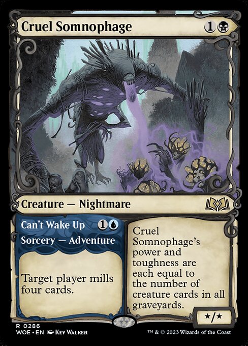 Cruel Somnophage's power and toughness are each equal to the number of creature cards in all graveyards.   Target player mills four cards. (Then exile this card. You may cast the creature later from exile.)
