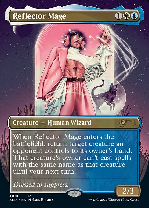 When Reflector Mage enters the battlefield, return target creature an opponent controls to its owner's hand. That creature's owner can't cast spells with the same name as that creature until your next turn.