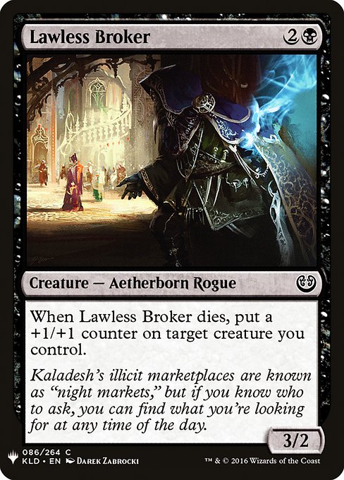 When Lawless Broker dies, put a +1/+1 counter on target creature you control.