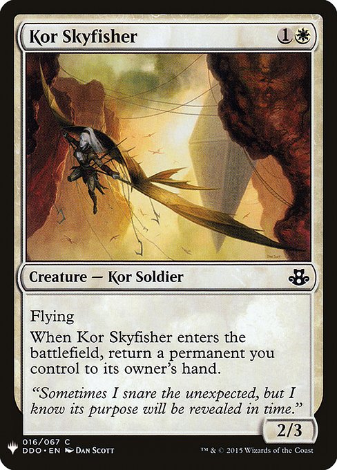 Flying
When Kor Skyfisher enters the battlefield, return a permanent you control to its owner's hand.