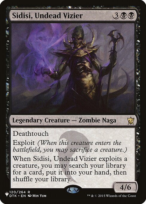 Deathtouch
Exploit (When this creature enters the battlefield, you may sacrifice a creature.)
When Sidisi, Undead Vizier exploits a creature, you may search your library for a card, put it into your hand, then shuffle.