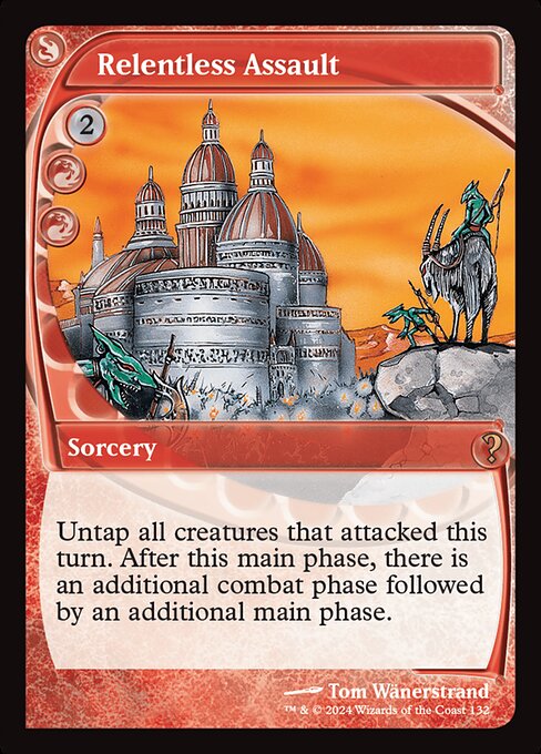 Untap all creatures that attacked this turn. After this main phase, there is an additional combat phase followed by an additional main phase.