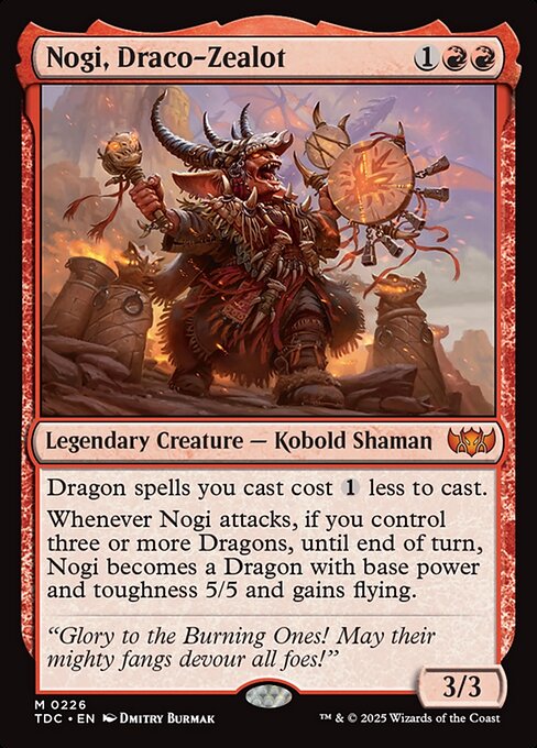 Dragon spells you cast cost {1} less to cast.
Whenever Nogi attacks, if you control three or more Dragons, until end of turn, Nogi becomes a Dragon with base power and toughness 5/5 and gains flying.