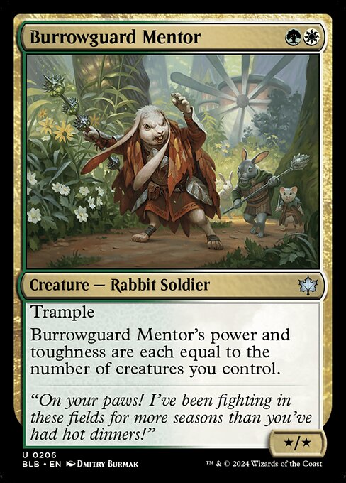 Trample
Burrowguard Mentor's power and toughness are each equal to the number of creatures you control.