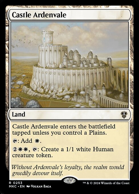 Castle Ardenvale enters the battlefield tapped unless you control a Plains.
{T}: Add {W}.
{2}{W}{W}, {T}: Create a 1/1 white Human creature token.