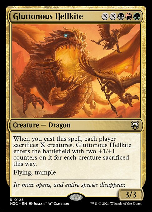 When you cast this spell, each player sacrifices X creatures. Gluttonous Hellkite enters with two +1/+1 counters on it for each creature sacrificed this way.
Flying, trample