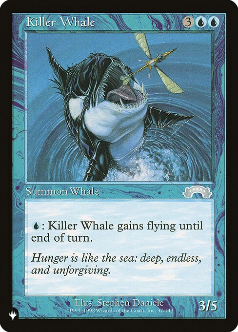 {U}: Killer Whale gains flying until end of turn.