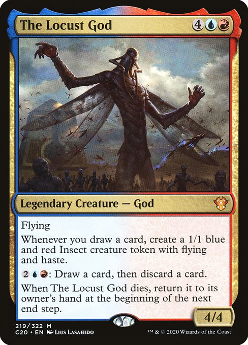 Flying
Whenever you draw a card, create a 1/1 blue and red Insect creature token with flying and haste.
{2}{U}{R}: Draw a card, then discard a card.
When The Locust God dies, return it to its owner's hand at the beginning of the next end step.