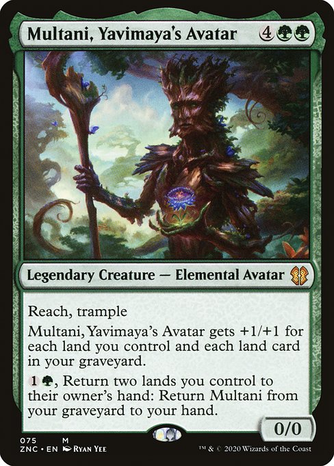 Reach, trample
Multani, Yavimaya's Avatar gets +1/+1 for each land you control and each land card in your graveyard.
{1}{G}, Return two lands you control to their owner's hand: Return Multani from your graveyard to your hand.